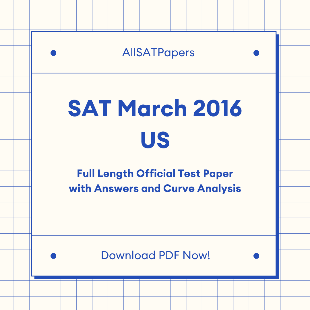 Official 2016 March US SAT Test | SAT QAS in PDF with Answers - AllSATPapers
