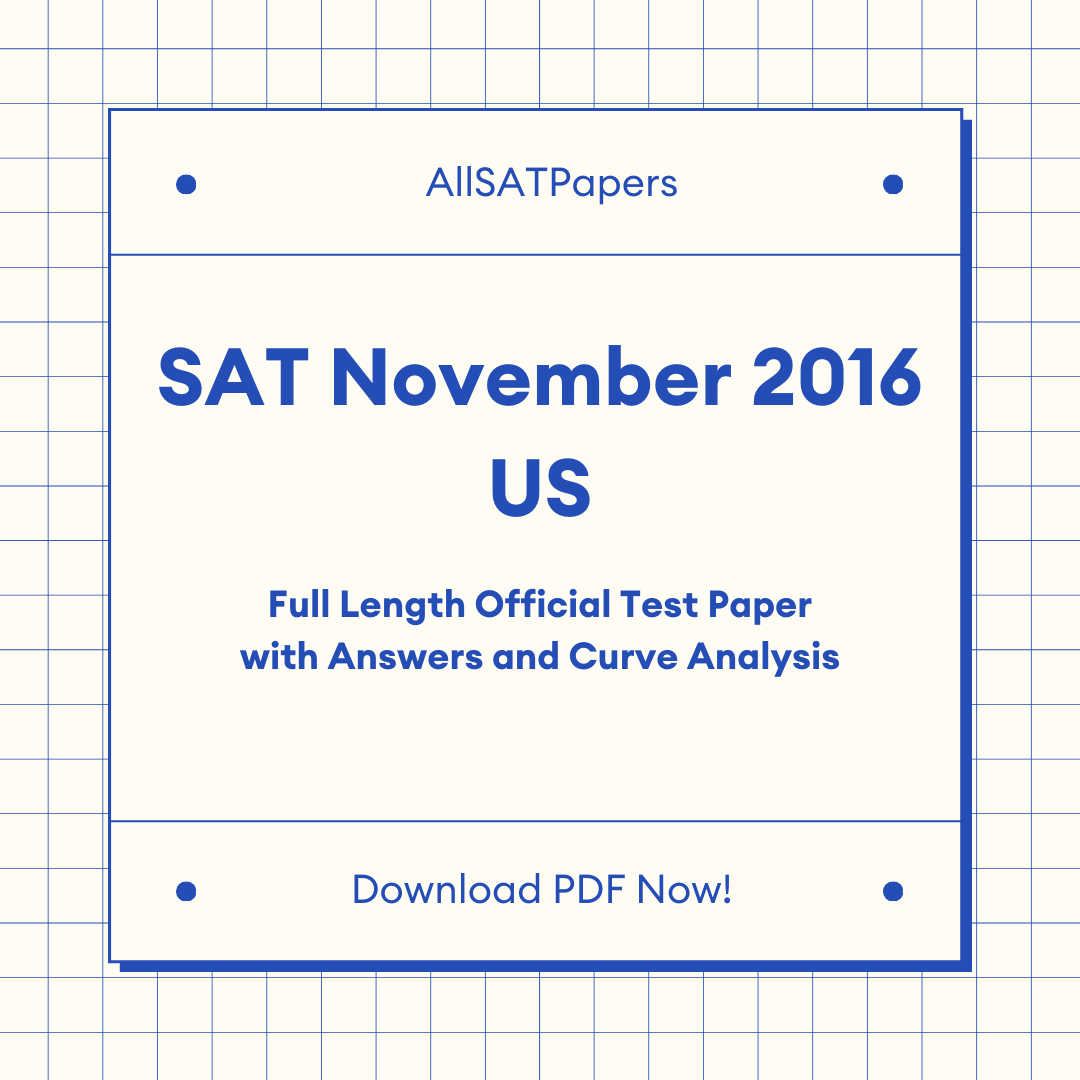 Official 2016 November US SAT Test | SAT QAS in PDF with Answers - AllSATPapers