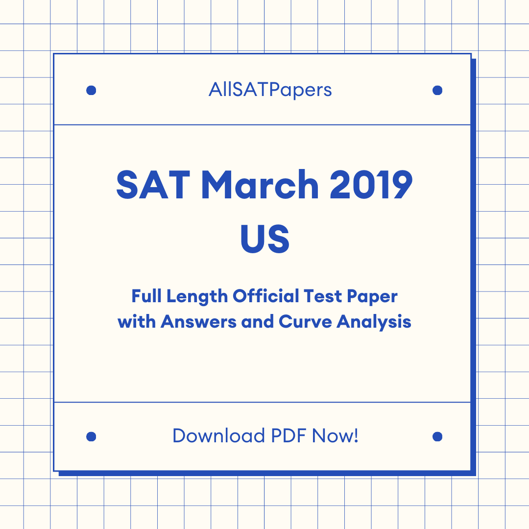 Official 2019 March US SAT Test | SAT QAS in PDF with Answers - AllSATPapers