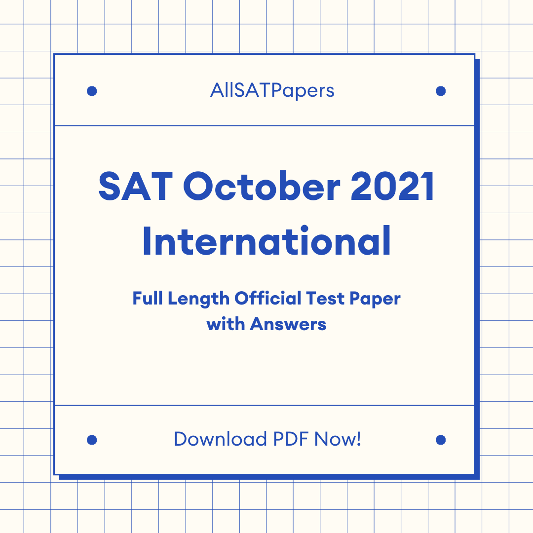 Official 2021 October Print International SAT Test | SAT QAS in PDF with Answers - AllSATPapers