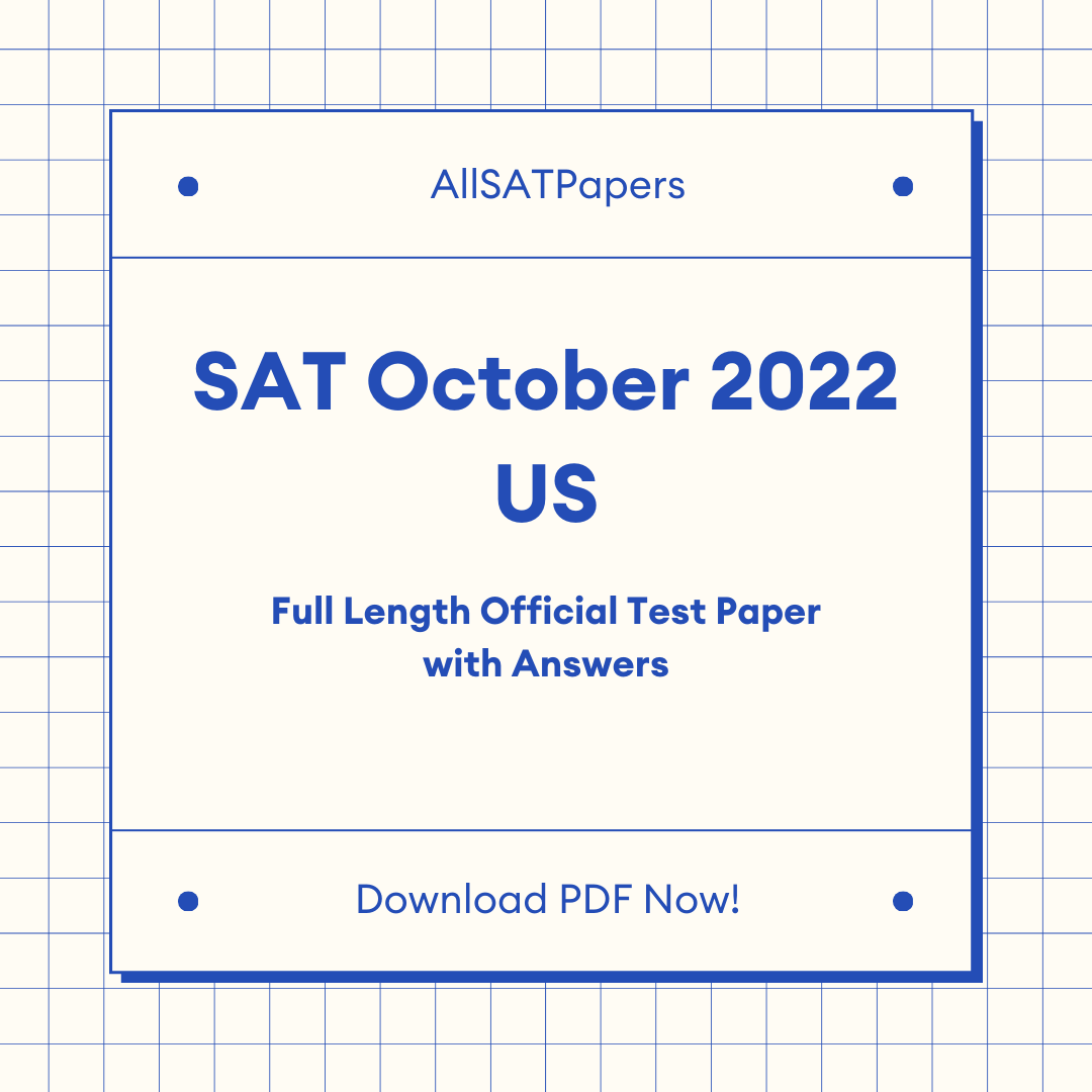 Official 2022 October Print US SAT Test | SAT QAS in PDF with Answers - AllSATPapers
