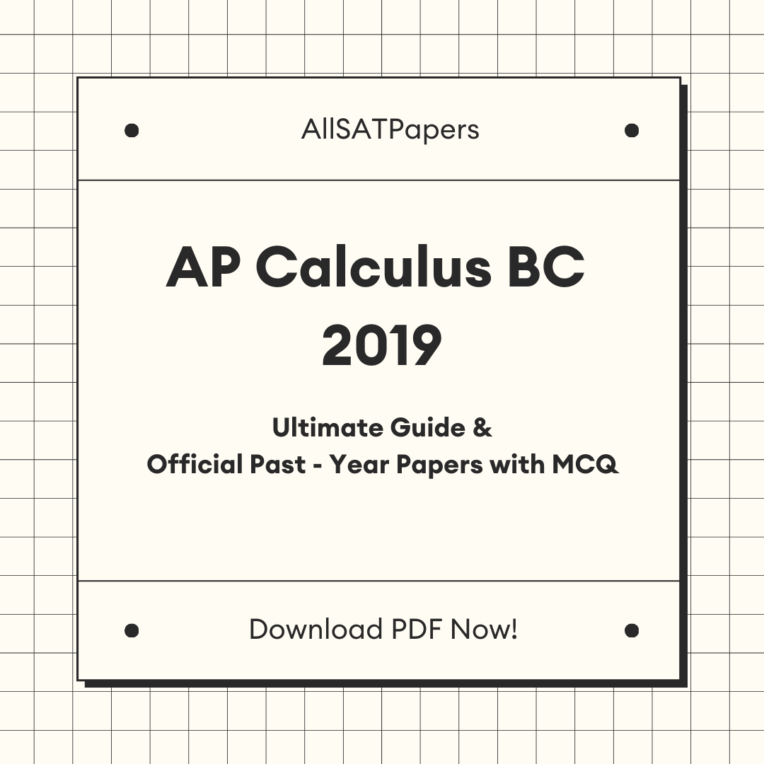 Official AP Calculus BC 2019 Full Exam | AP Test with MCQ and Answers in PDF - AllSATPapers