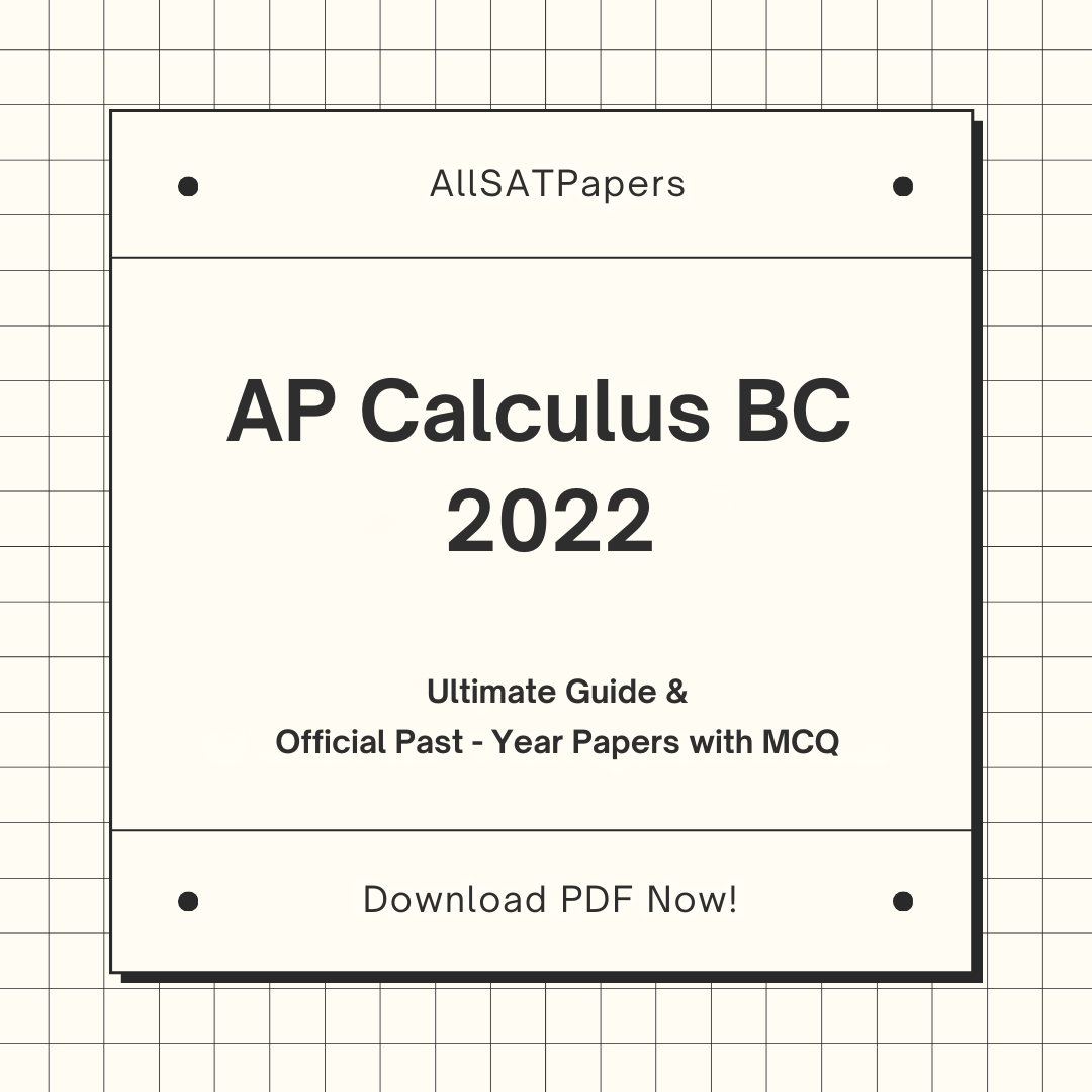 Official AP Calculus BC 2022 Full Exam | AP Test with MCQ and Answers in PDF - AllSATPapers