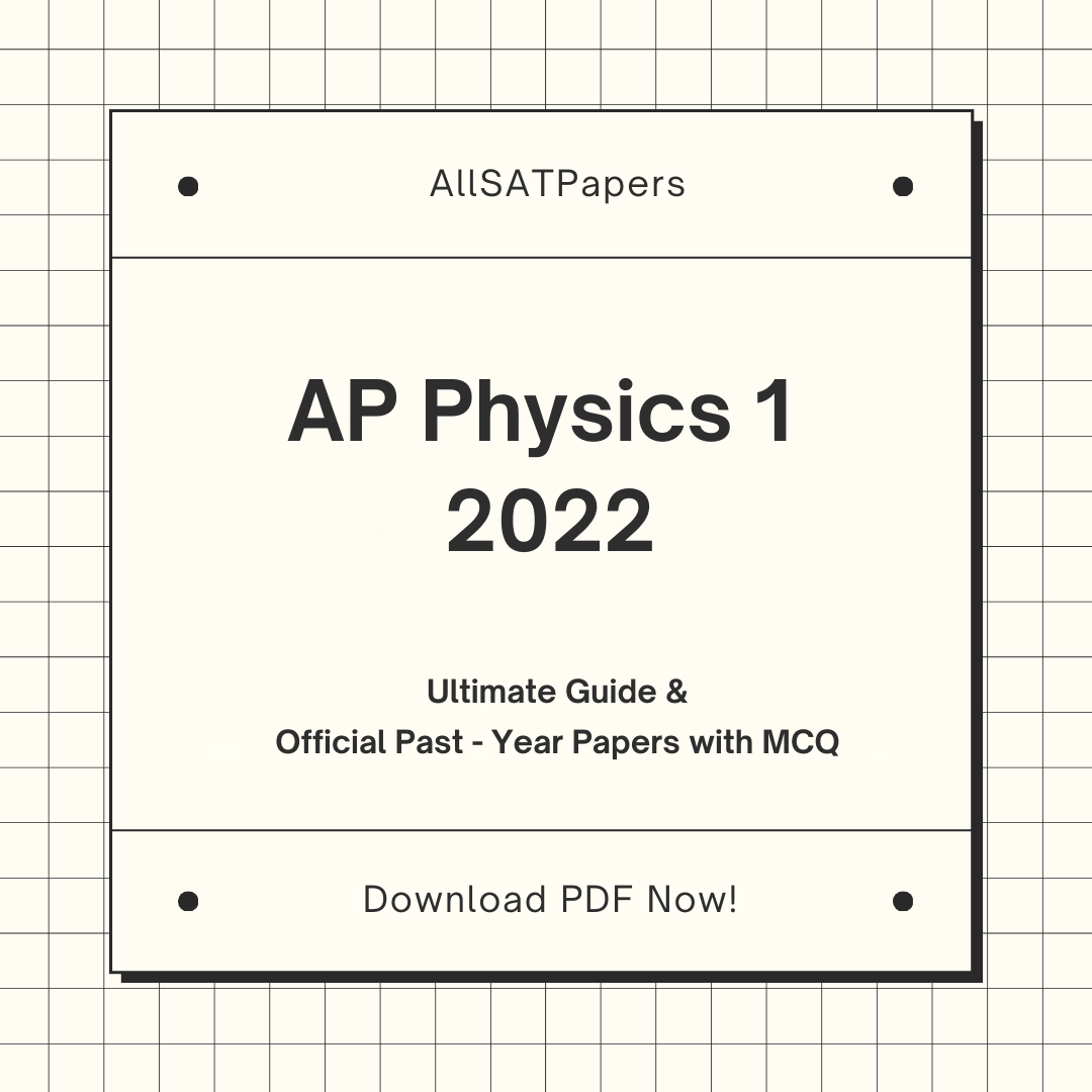 Official AP Physics 1 2022 Full Exam | AP Test with MCQ and Answers in PDF - AllSATPapers
