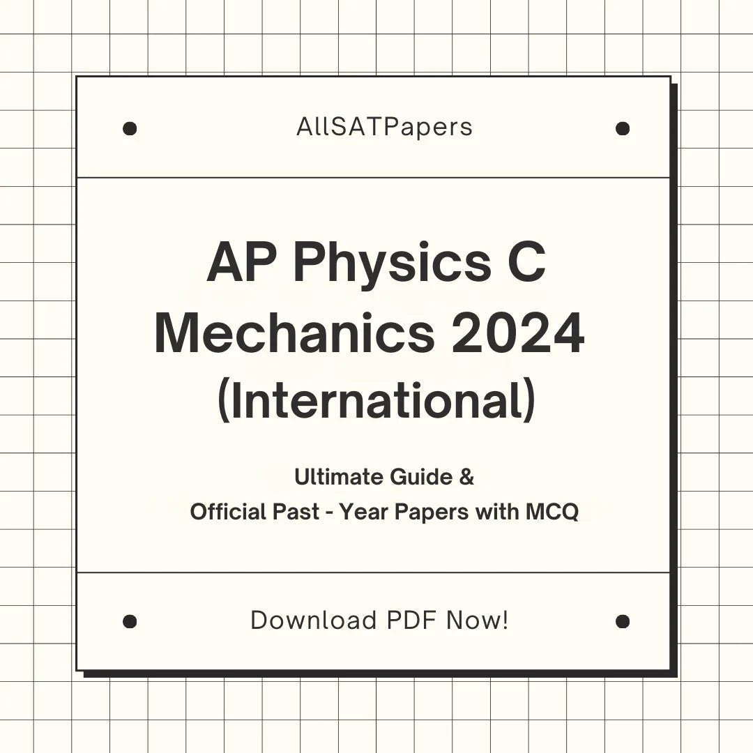 Official AP Physics C Mechanics 2024 International | AP Test with MCQ and Answers in PDF - AllSATPapers