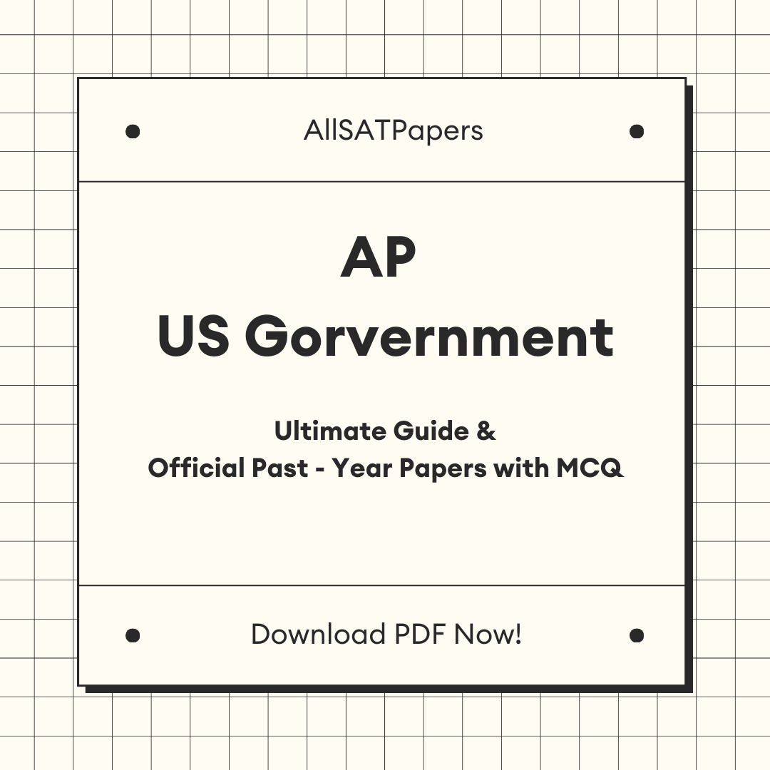 The Ultimate AP US Government Guide & Official Past-Year Papers with MCQ - AllSATPapers