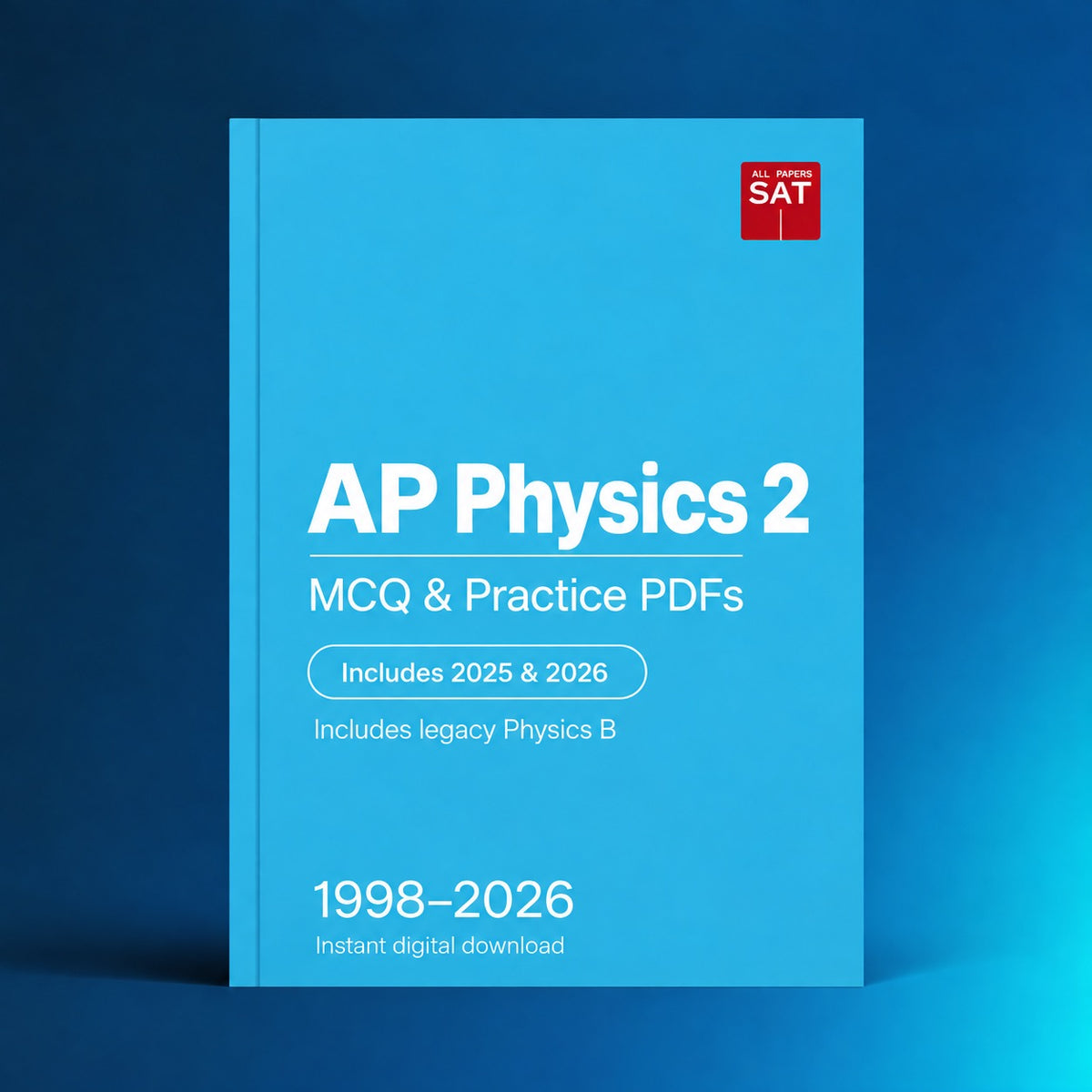 AP Physics 2 digital PDF collection cover, 1998–2026, Includes 2025 & 2026
