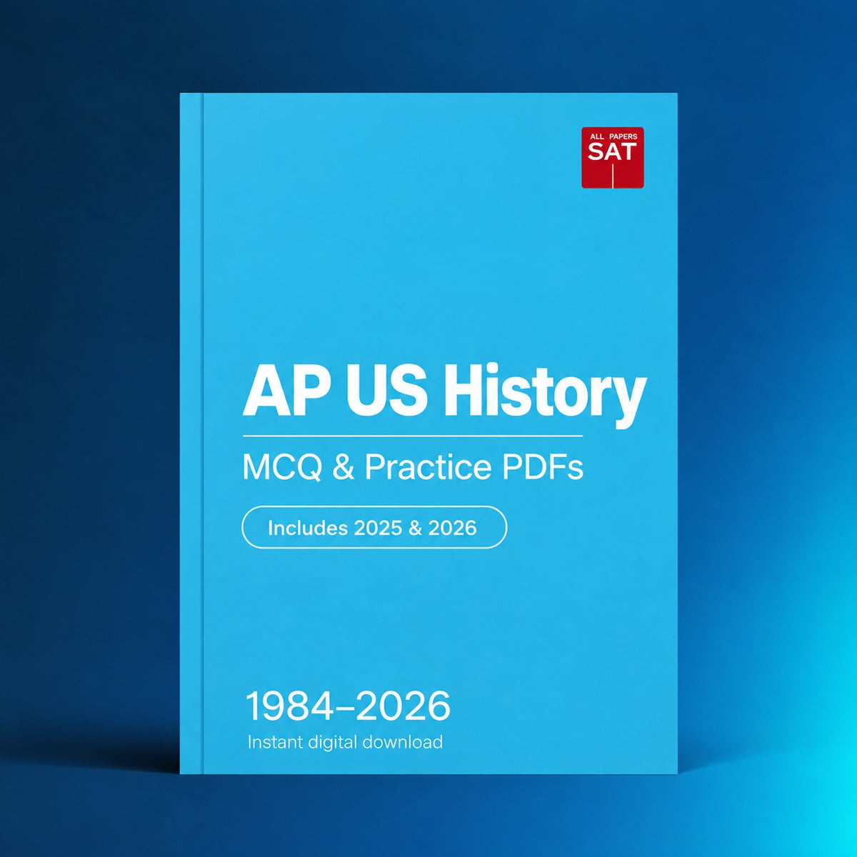 AP US History digital PDF collection cover, 1984–2026, Includes 2025 & 2026