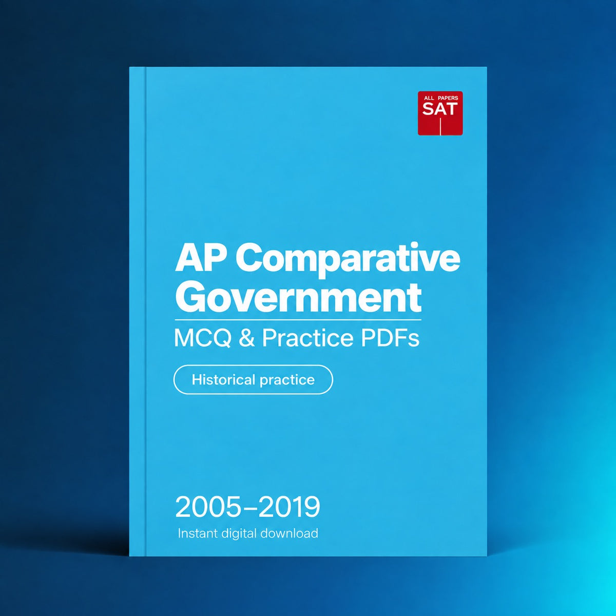 AP Comparative Government digital PDF collection cover, 2005–2019, Historical practice