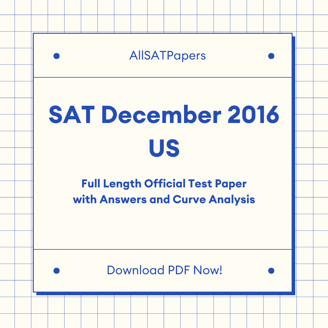 Official 2016 December US SAT Test | SAT QAS in PDF with Answers - AllSATPapers