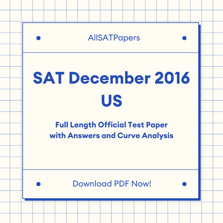 Official 2016 December US SAT Test | SAT QAS in PDF with Answers - AllSATPapers
