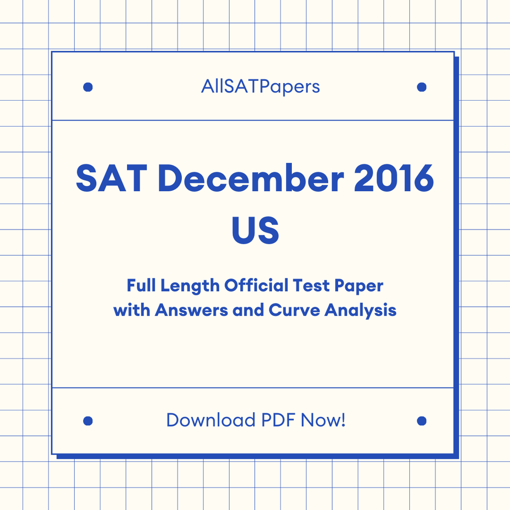Official 2016 December US SAT Test | SAT QAS in PDF with Answers - AllSATPapers