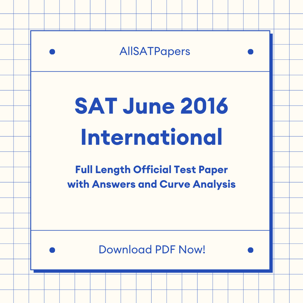 Official 2016 June International SAT Test | SAT QAS in PDF with Answers - AllSATPapers