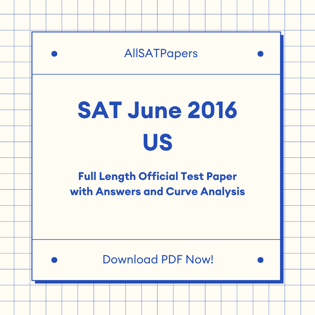 Official 2016 June US SAT Test | SAT QAS in PDF with Answers - AllSATPapers