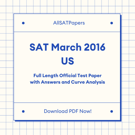 Official 2016 March US SAT Test | SAT QAS in PDF with Answers - AllSATPapers