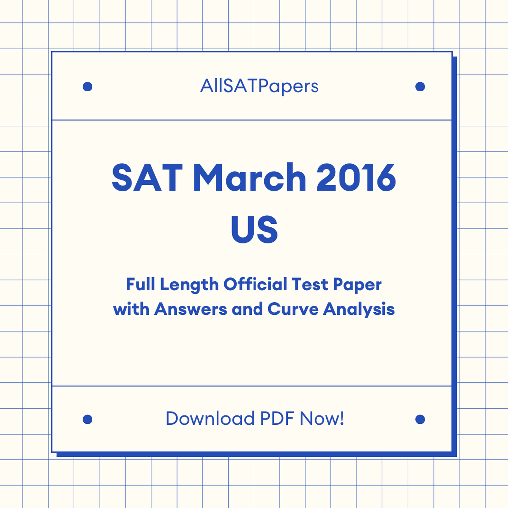 Official 2016 March US SAT Test | SAT QAS in PDF with Answers - AllSATPapers