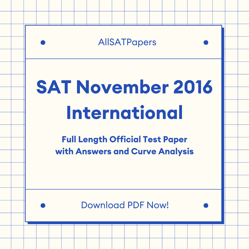 Official 2016 November International SAT Test | SAT QAS in PDF with Answers - AllSATPapers