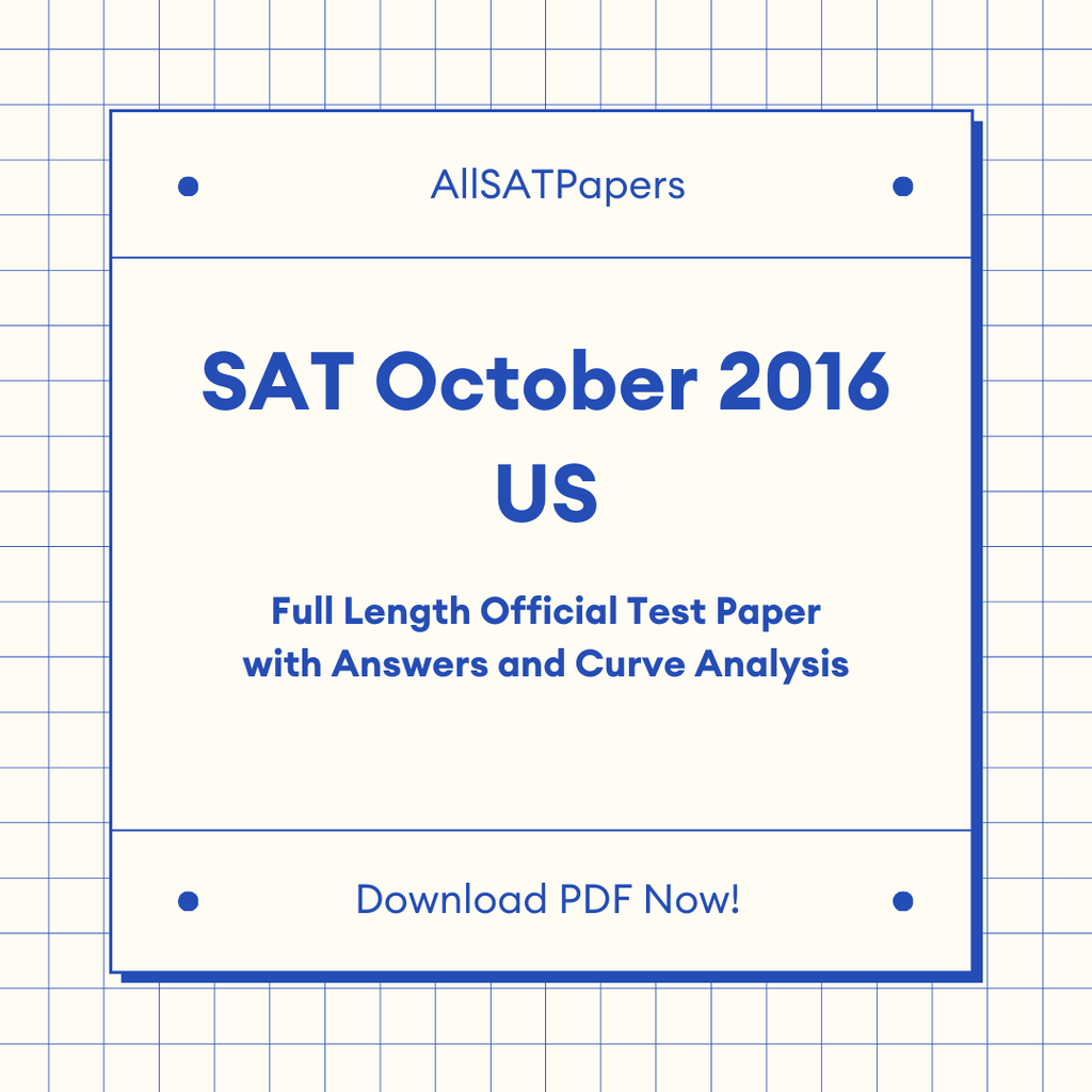 Official 2016 October US SAT Test | SAT QAS in PDF with Answers - AllSATPapers