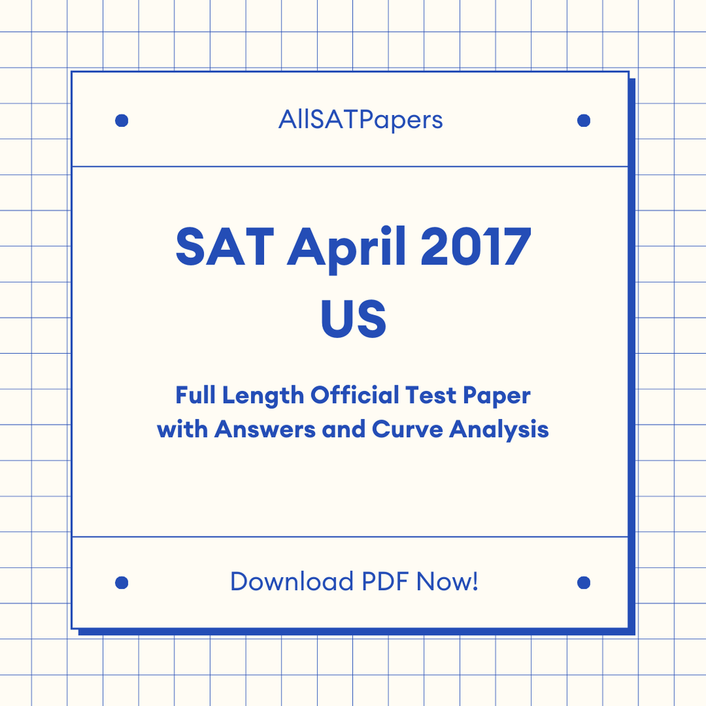 Official 2017 April US SAT Test | SAT QAS in PDF with Answers - AllSATPapers