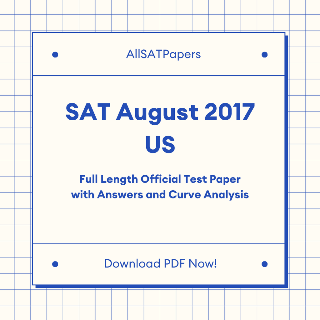 Official 2017 August US SAT Test | SAT QAS in PDF with Answers - AllSATPapers