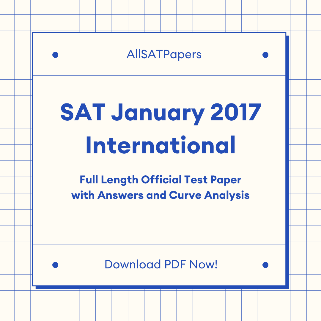 Official 2017 January International SAT Test | SAT QAS in PDF with Answers - AllSATPapers
