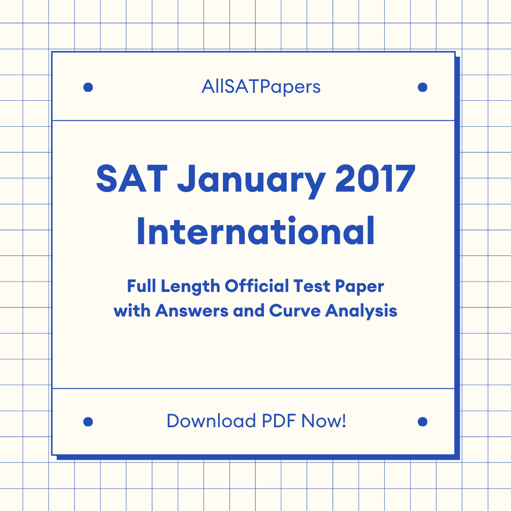 Official 2017 January International SAT Test | SAT QAS in PDF with Answers - AllSATPapers