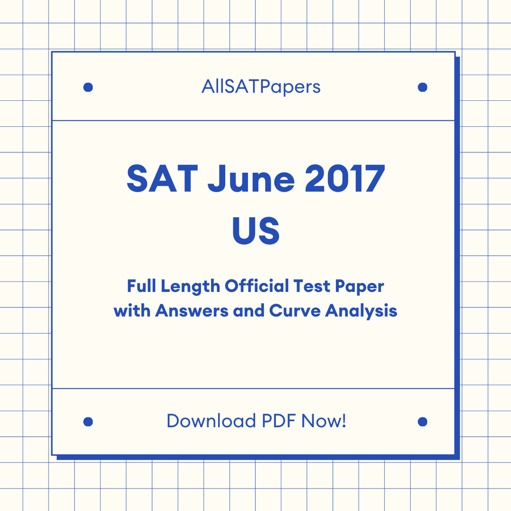 Official 2017 June US SAT Test | SAT QAS in PDF with Answers - AllSATPapers