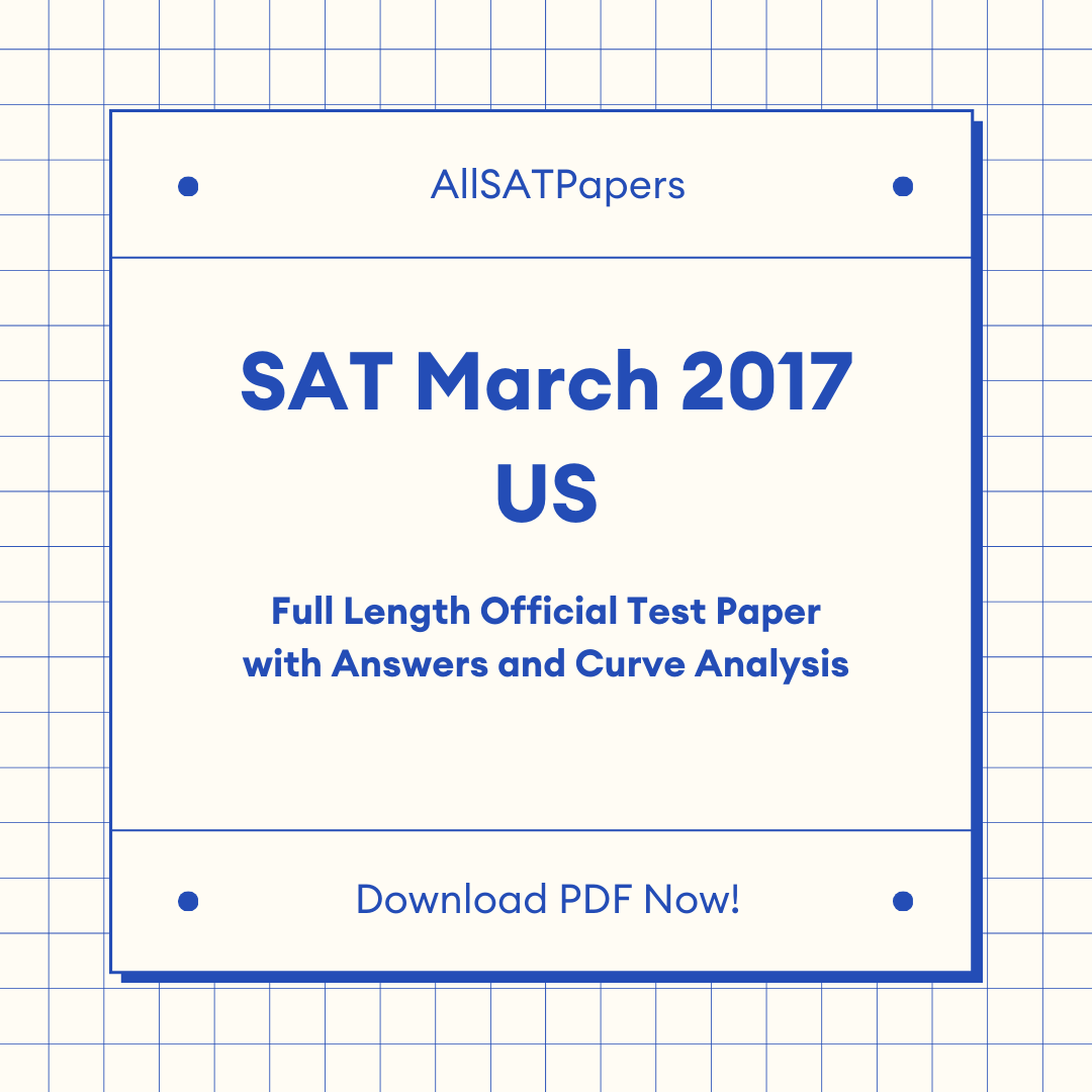 Official 2017 March US SAT Test | SAT QAS in PDF with Answers - AllSATPapers
