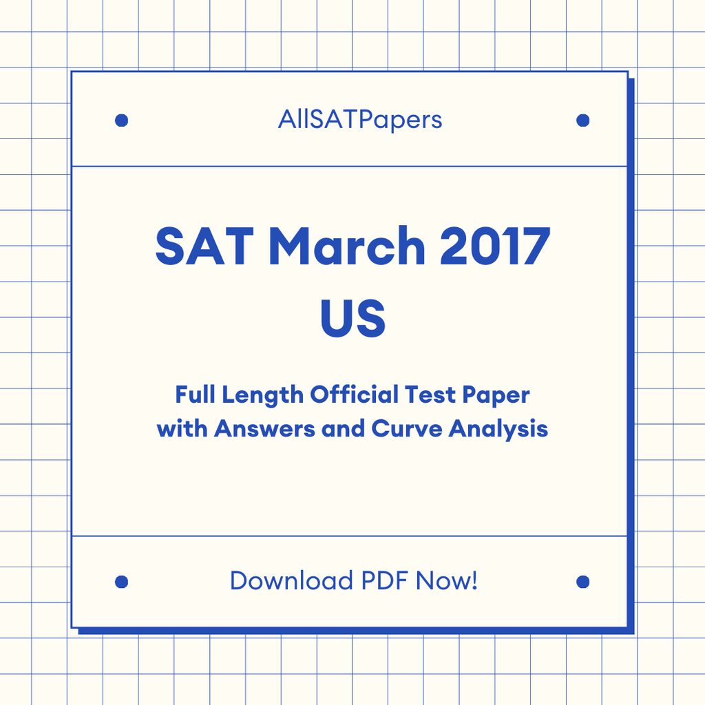 Official 2017 March US SAT Test | SAT QAS in PDF with Answers - AllSATPapers