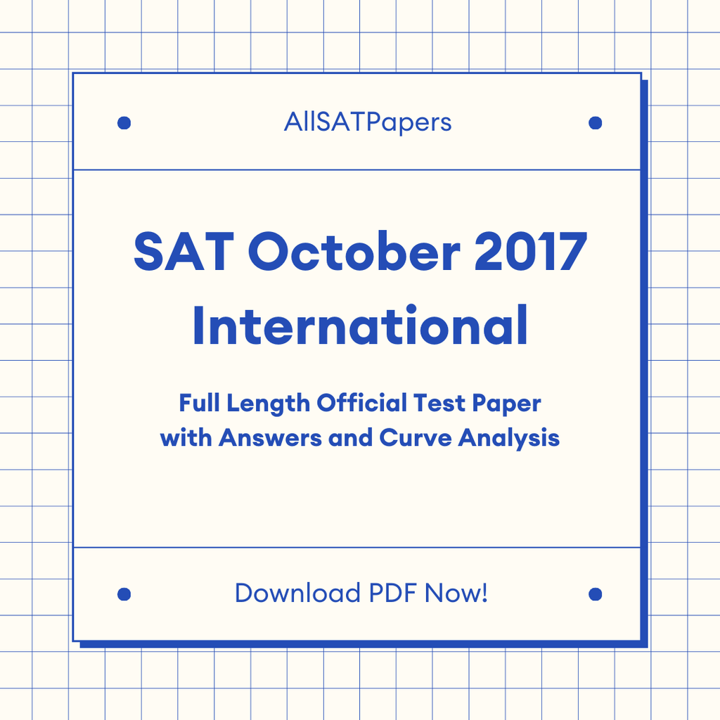 Official 2017 October International SAT Test | SAT QAS in PDF with Answers - AllSATPapers