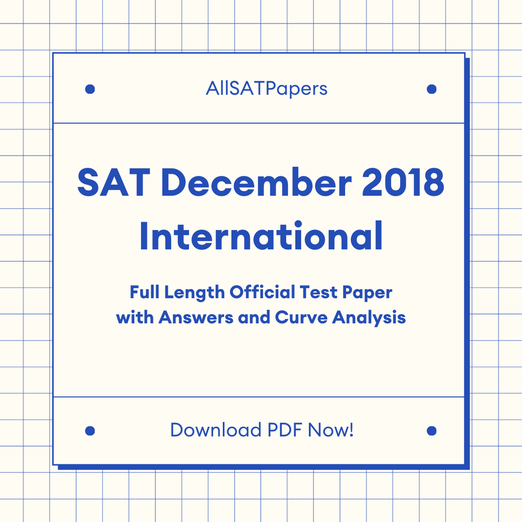 Official 2018 December International SAT Test | SAT QAS in PDF with Answers - AllSATPapers