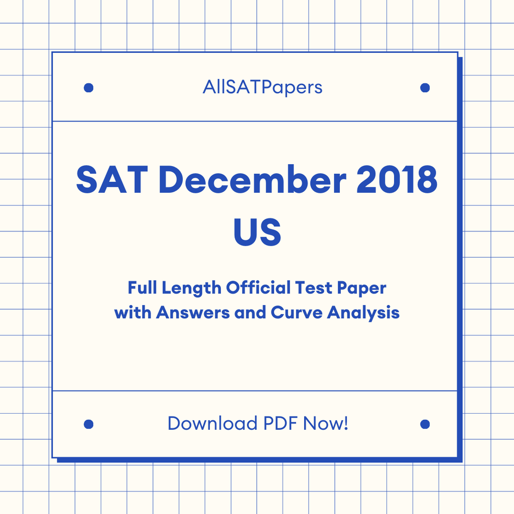 Official 2018 December US SAT Test | SAT QAS in PDF with Answers - AllSATPapers