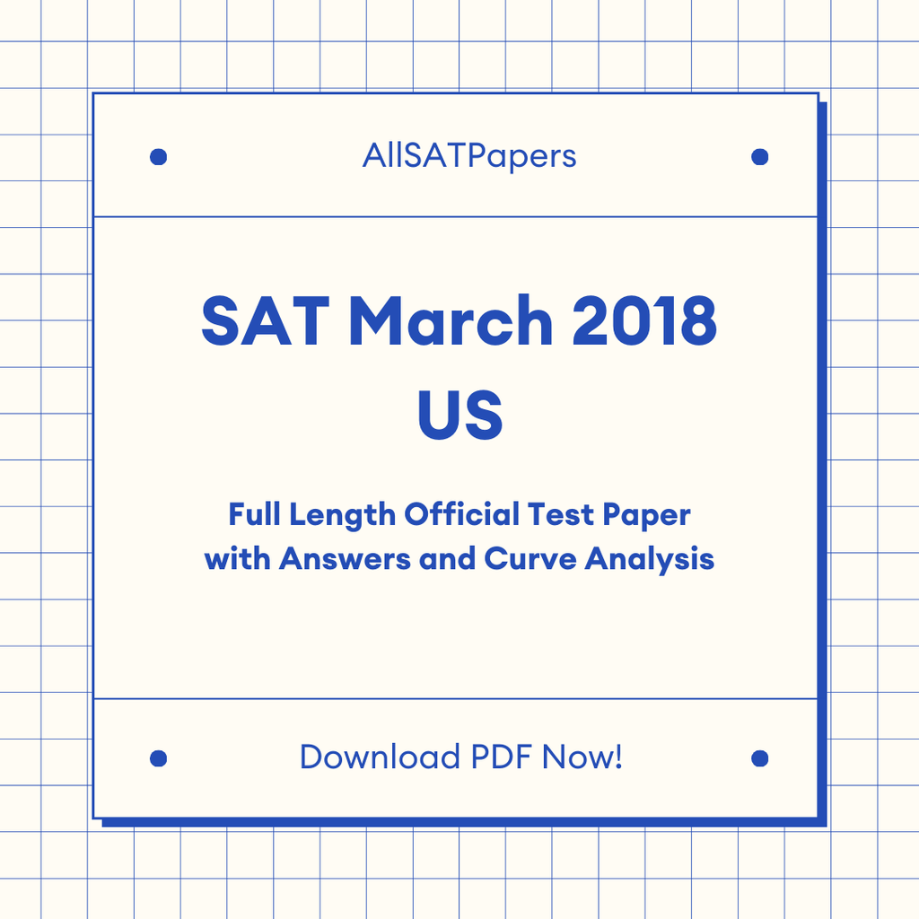 Official 2018 March US SAT Test | SAT QAS in PDF with Answers - AllSATPapers