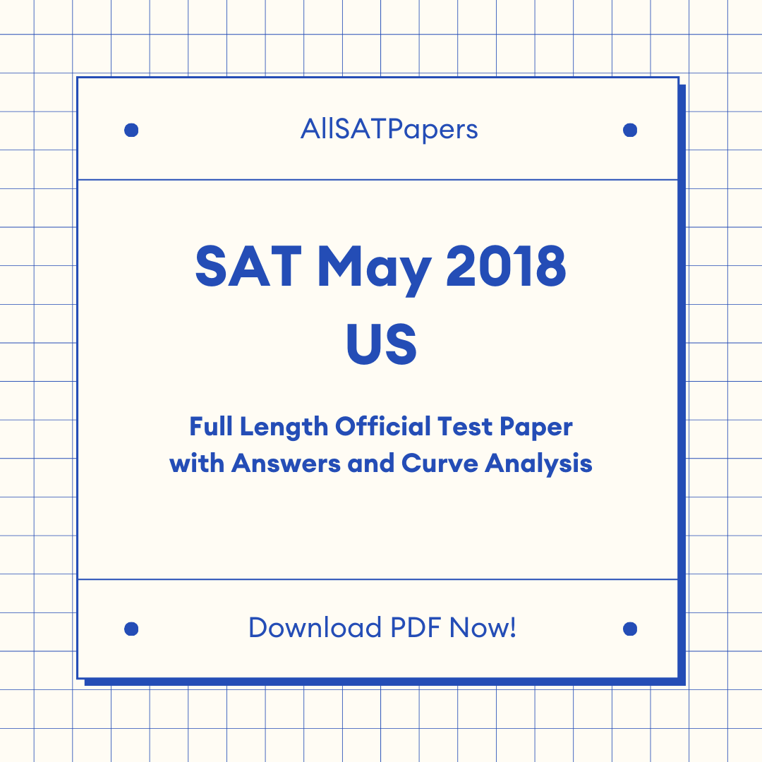 Official 2018 May US SAT Test | SAT QAS in PDF with Answers - AllSATPapers