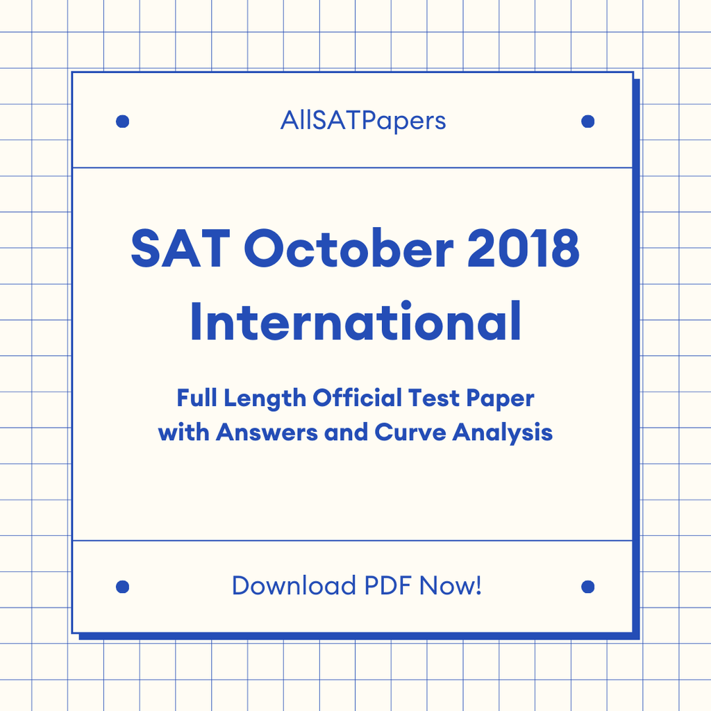 Official 2018 October International SAT Test | SAT QAS in PDF with Answers - AllSATPapers
