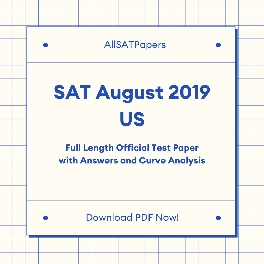Official 2019 August US SAT Test | SAT QAS in PDF with Answers - AllSATPapers