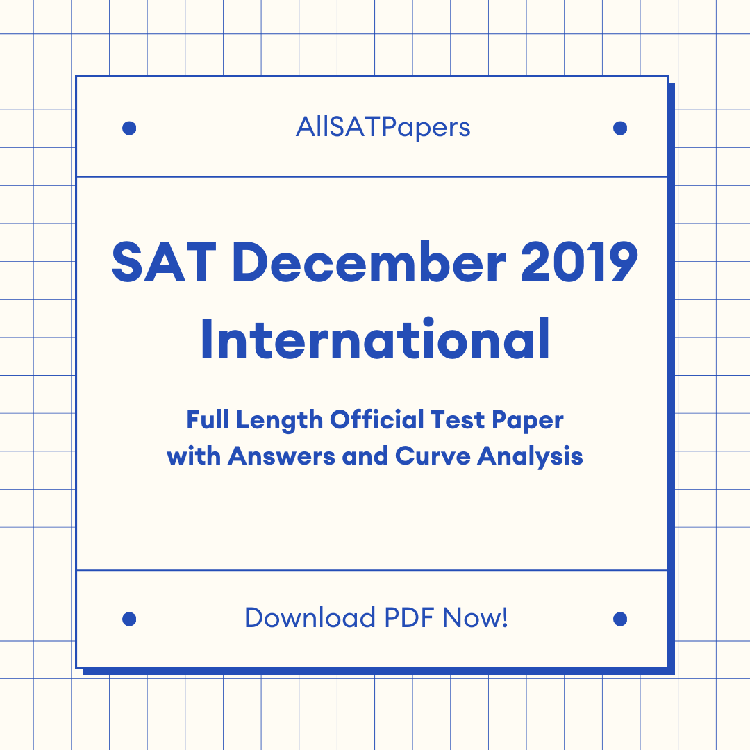 Official 2019 December International SAT Test | SAT QAS in PDF with Answers - AllSATPapers