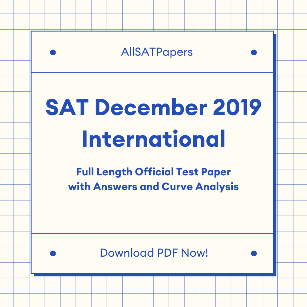Official 2019 December International SAT Test | SAT QAS in PDF with Answers - AllSATPapers