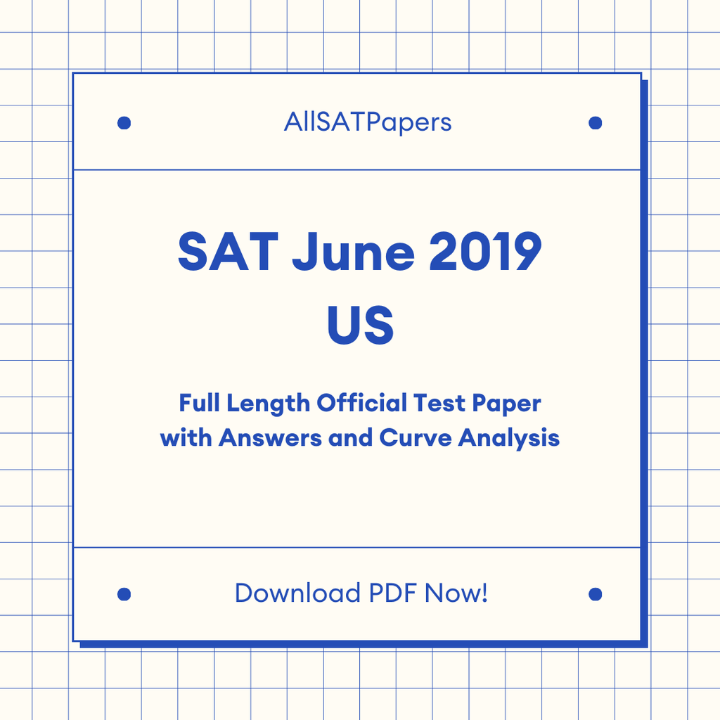 Official 2019 June US SAT Test | SAT QAS in PDF with Answers - AllSATPapers