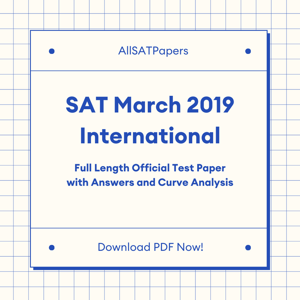 Official 2019 March International SAT Test | SAT QAS in PDF with Answers - AllSATPapers