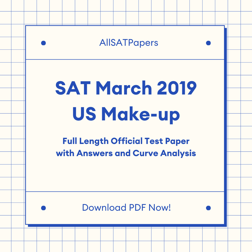 Official 2019 March US Make-up SAT Test | SAT QAS in PDF with Answers - AllSATPapers