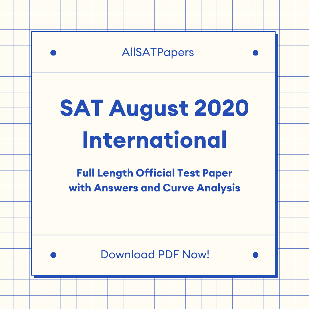 Official 2020 August International SAT Test | SAT QAS in PDF with Answers - AllSATPapers