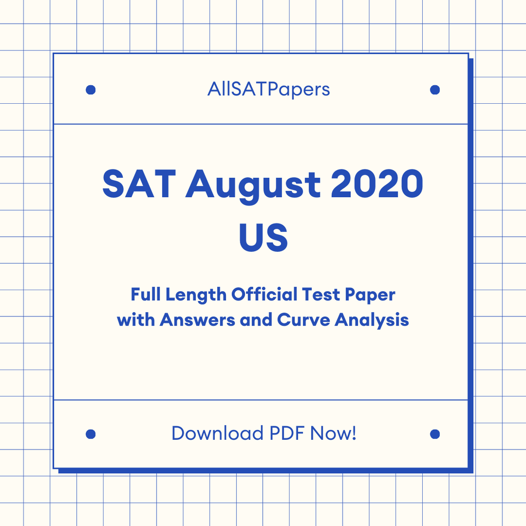 Official 2020 August US SAT Test | SAT QAS in PDF with Answers - AllSATPapers