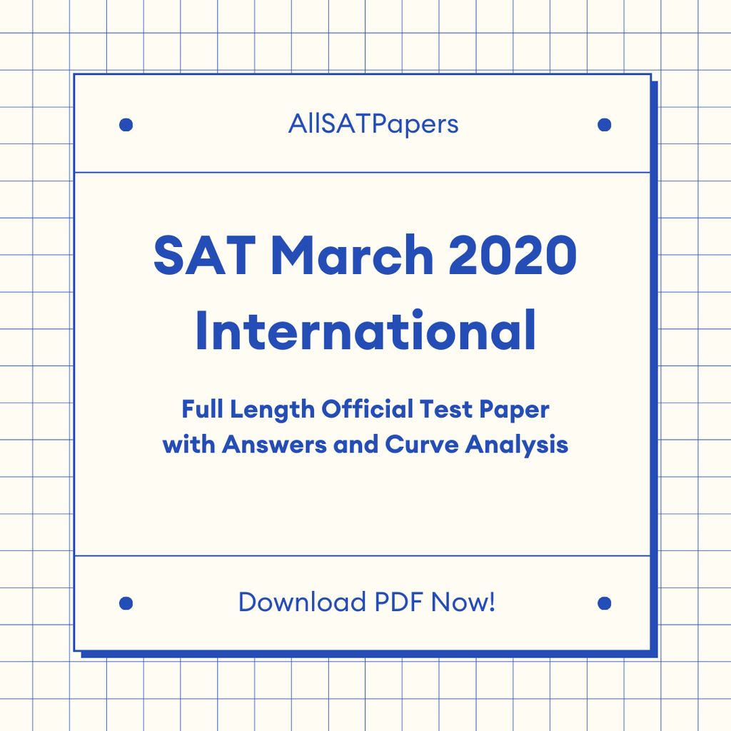 Official 2020 March International SAT Test | SAT QAS in PDF with Answers - AllSATPapers