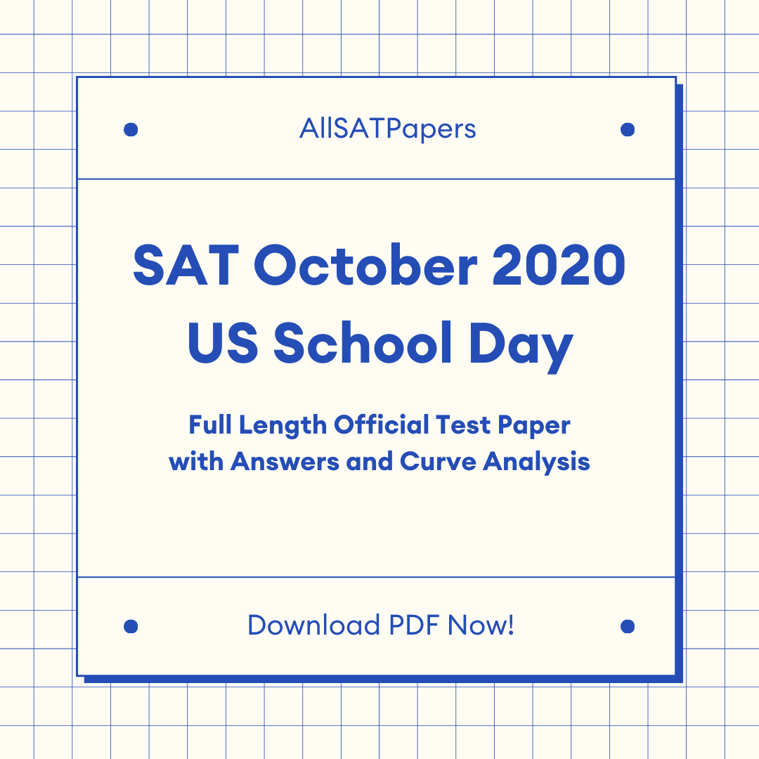 Official 2020 October US School Day SAT Test | SAT QAS in PDF with Answers - AllSATPapers