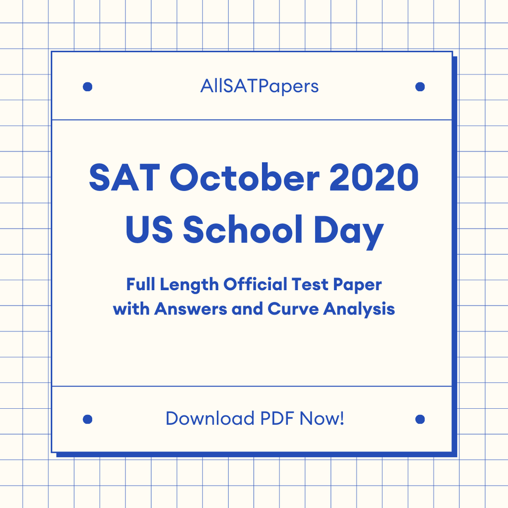 Official 2020 October US School Day SAT Test | SAT QAS in PDF with Answers - AllSATPapers