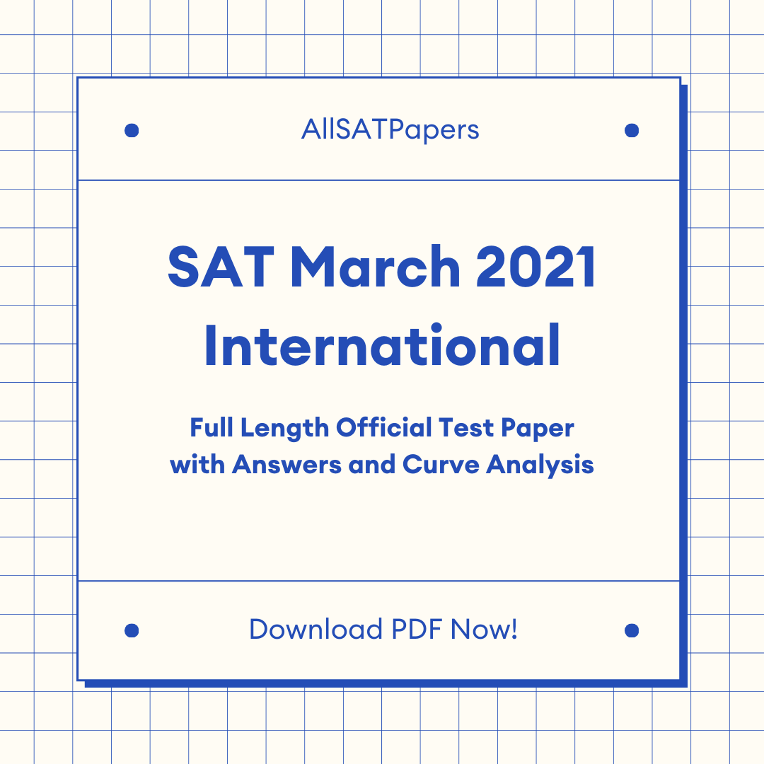 Official 2021 March International SAT Test | SAT QAS in PDF with Answers - AllSATPapers