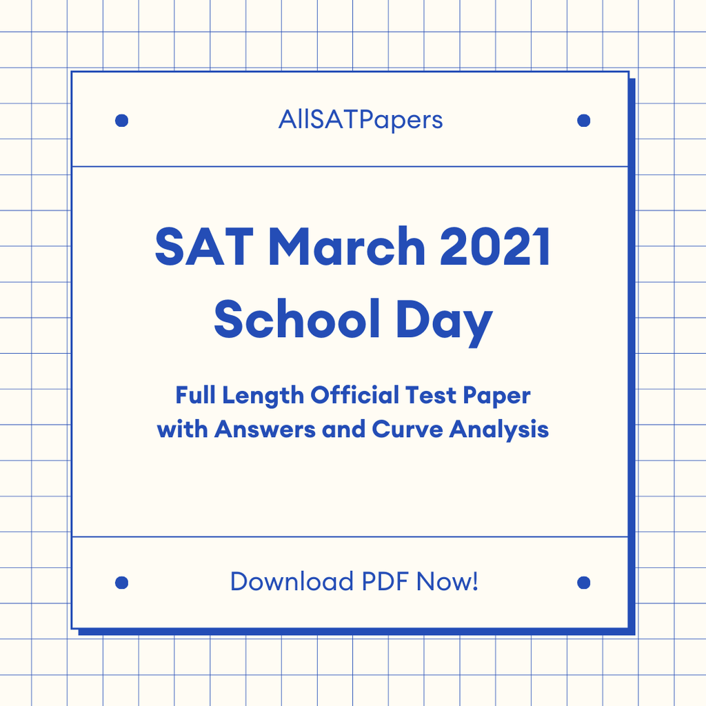 Official 2021 March US School Day SAT Test | SAT QAS in PDF with Answers - AllSATPapers