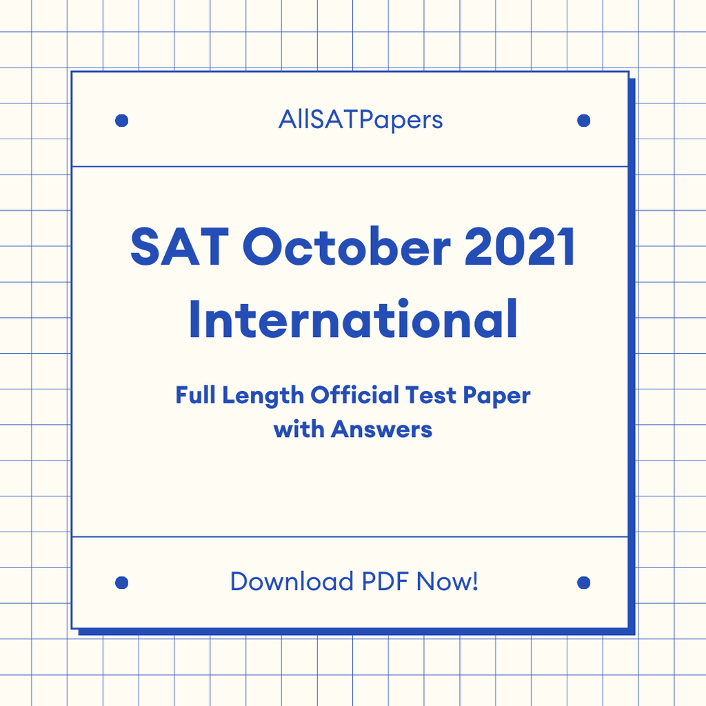 Official 2021 October Print International SAT Test | SAT QAS in PDF with Answers - AllSATPapers