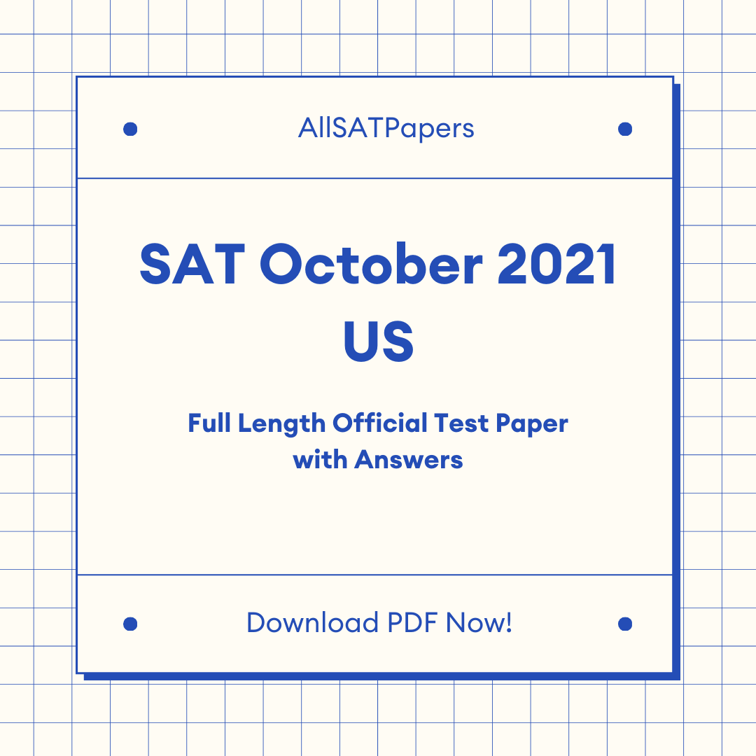 Official 2021 October Print US SAT Test | SAT QAS in PDF with Answers - AllSATPapers